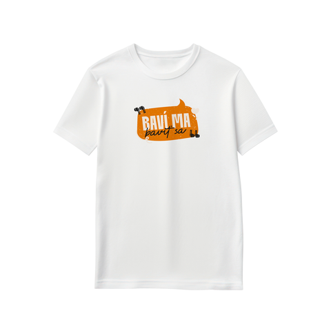 Tričko "Baví ma baviť sa"